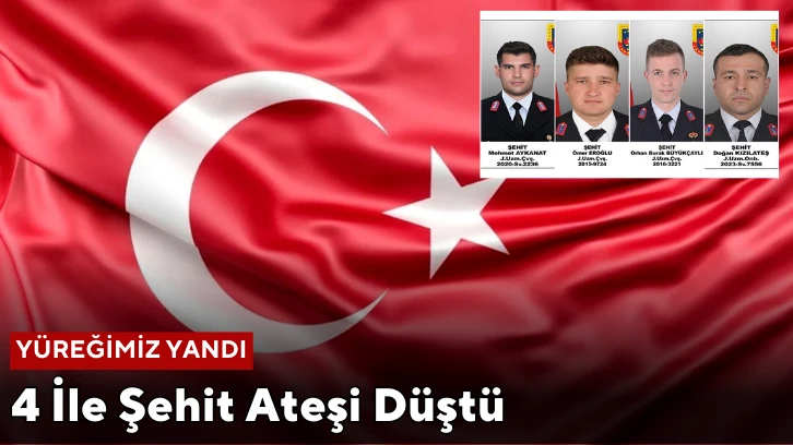 4 İle Şehit Ateşi Düştü