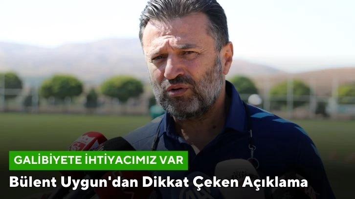 Bülent Uygun'dan Dikkat Çeken Açıklama