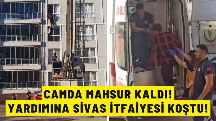 Camda Mahsur Kaldı! Yardımına Sivas İtfaiyesi Koştu!