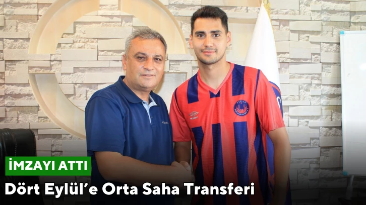 Dört Eylül’e Orta Saha Transferi