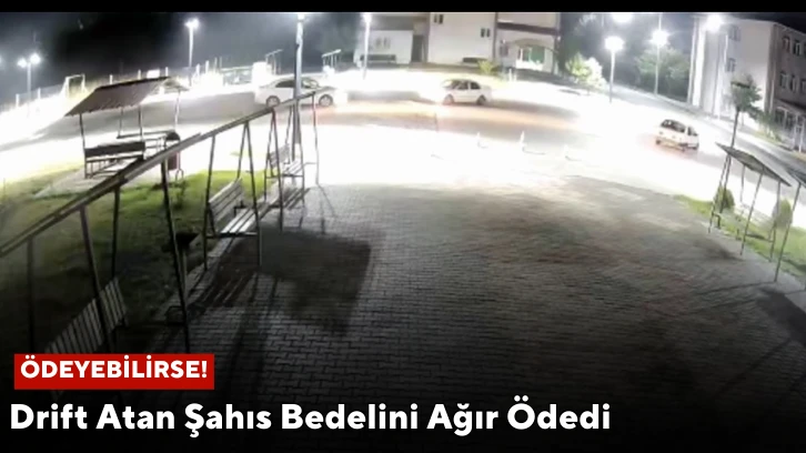 Drift Atan Şahıs Bedelini Ağır Ödedi