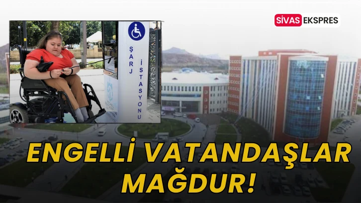 Engelli Vatandaşlar Mağdur!