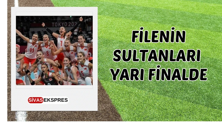 Filenin Sultanları Yarı Finalde