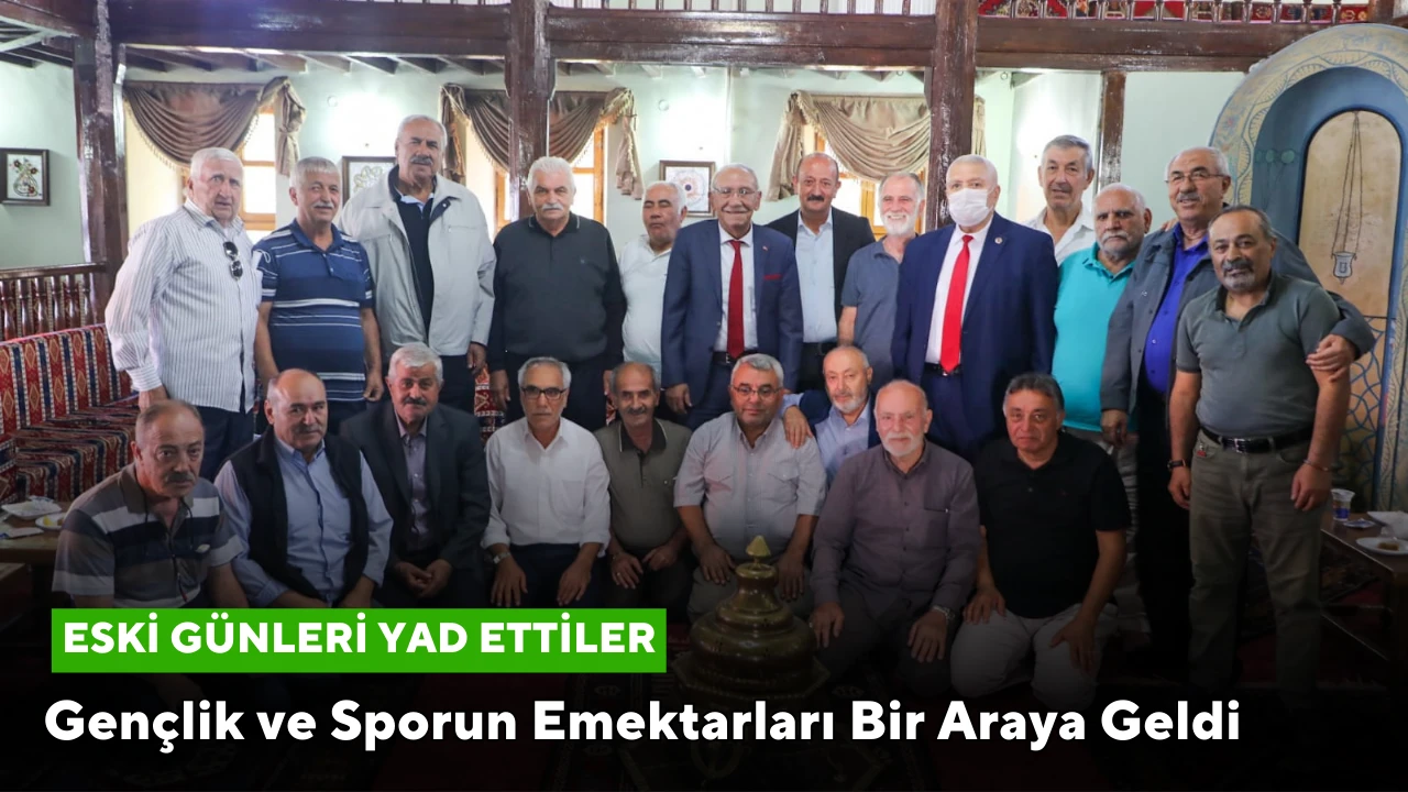 Gençlik ve Sporun Emektarları Bir Araya Geldi