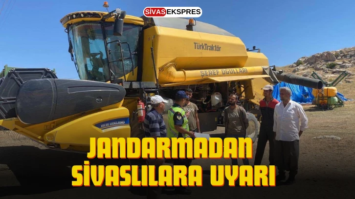 Jandarmadan Sivaslılara Uyarı