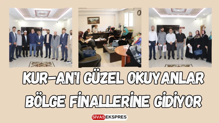 Kur-an'ı Güzel Okuyanlar Bölge Finallerine Gidiyor