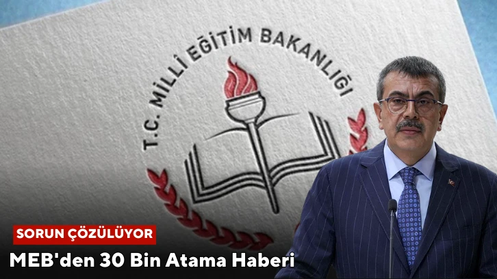 MEB'den 30 Bin Atama Haberi