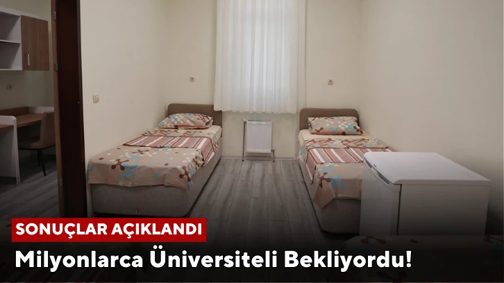 Milyonlarca Üniversiteli Bekliyordu! Sonuçlar Açıklandı