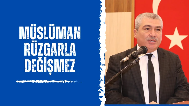 Müslüman Rüzgarla Değişmez