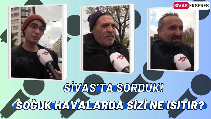 Soğuk Havalarda Sizi Ne Isıtır?