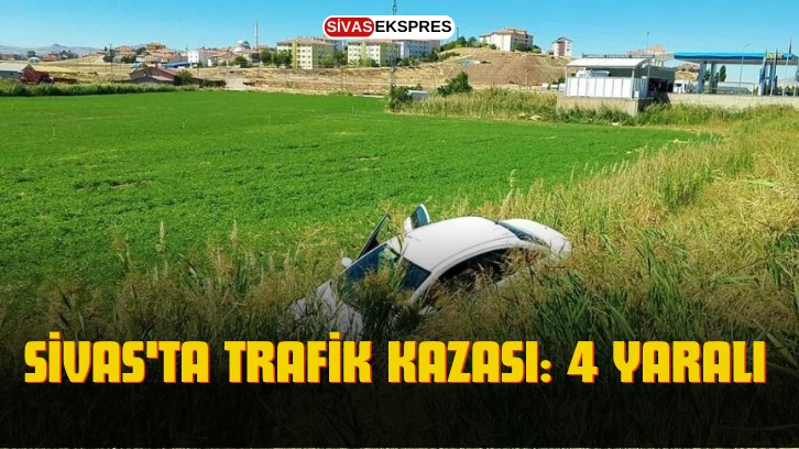 Sivas'ta Trafik Kazası: 4 Yaralı   