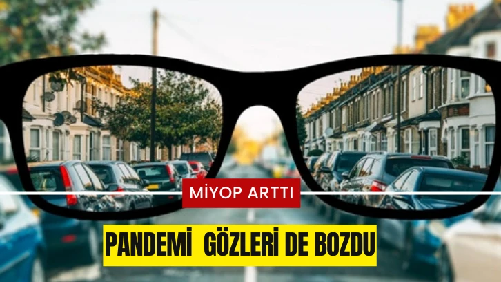 Pandemi  Gözleri de Bozdu