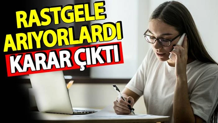 Rastgele arıyorlardı karar çıktı