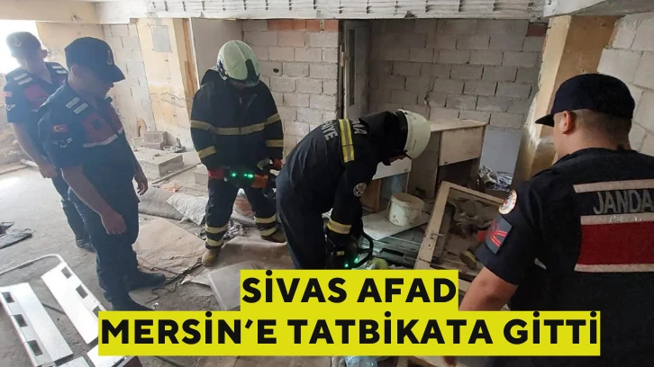 Sivas AFAD Mersin’e Tatbikata Gitti