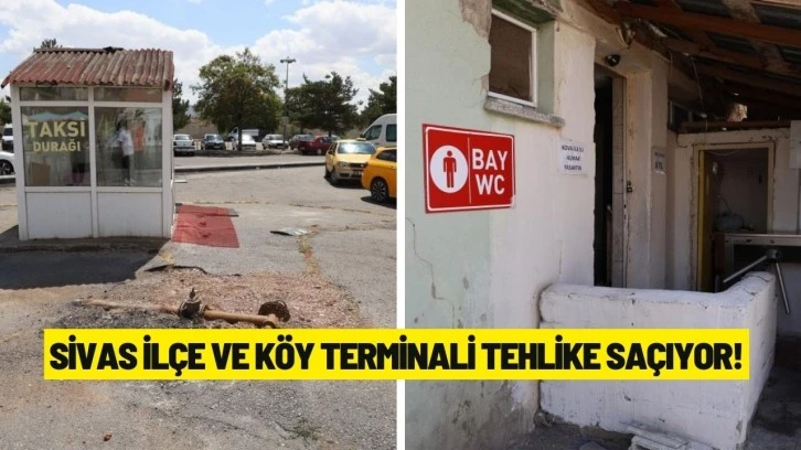 Sivas İlçe Ve Köy Terminali Tehlike Saçıyor!