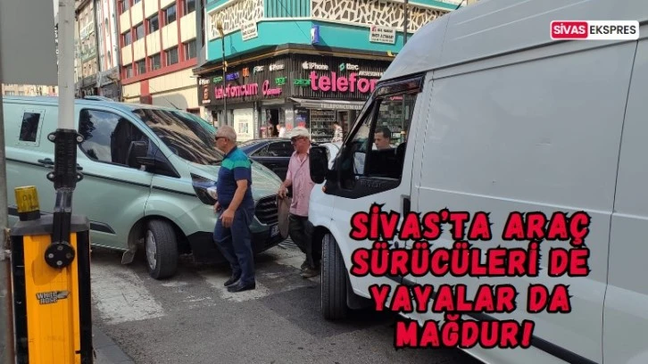 Sivas’ta Araç Sürücüleri De Yayalar Da Mağdur! 