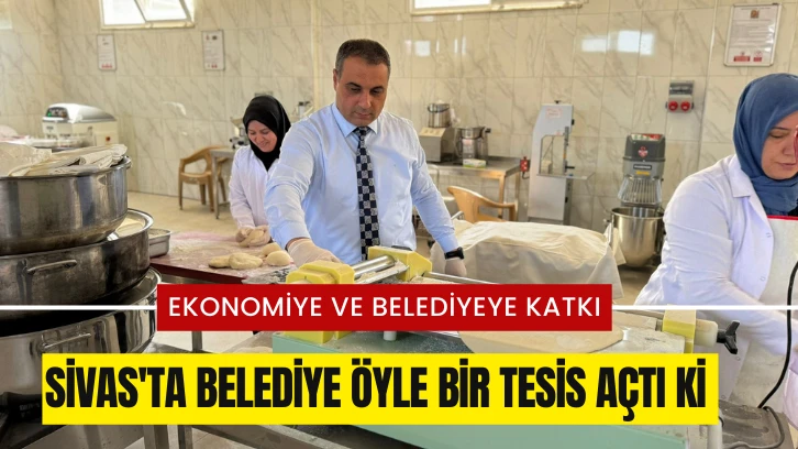 Sivas'ta Belediye Öyle Bir Tesis Açtı Ki 