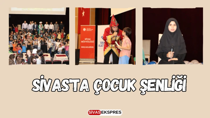 Sivas'ta Çocuk Şenliği