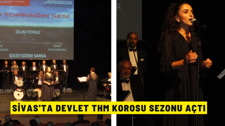 Sivas'ta Devlet THM Korosu Sezonu Açtı