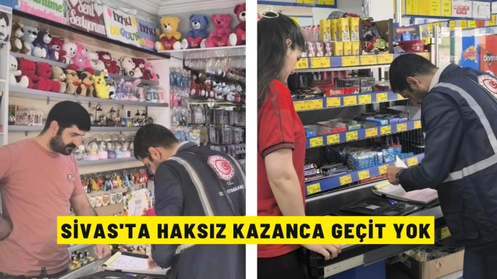 Sivas'ta Haksız Kazanca Geçit Yok