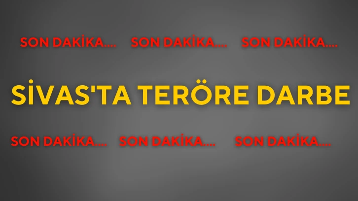 Sivas'ta Teröre Darbe