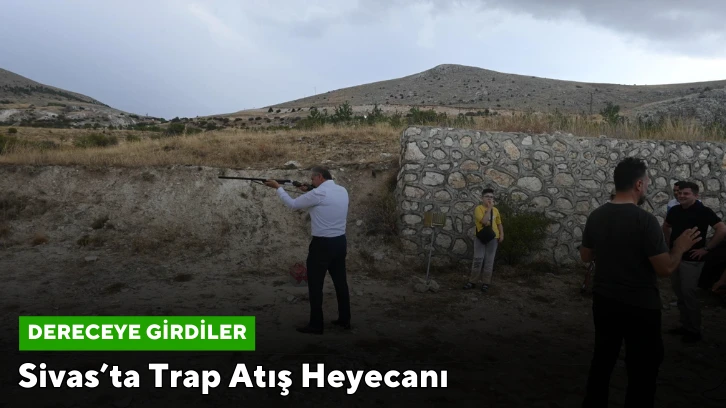 Sivas’ta Trap Atış Heyecanı