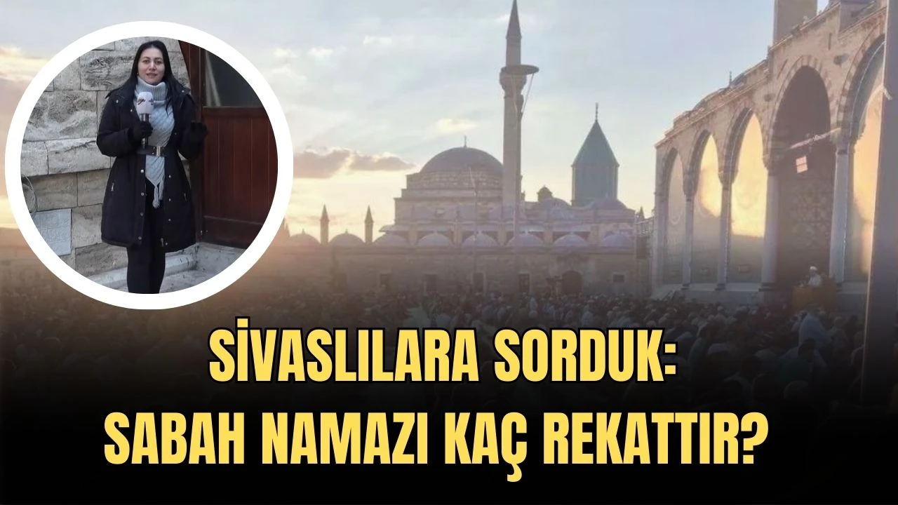 Sivasılara Sorduk: Sabah Namazı Kaç Rekattır?