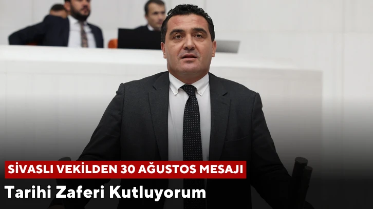 Sivaslı Vekilden 30 Ağustos Mesajı