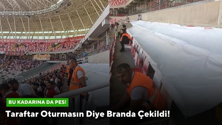 Taraftar Oturmasın Diye Branda Çekildi!