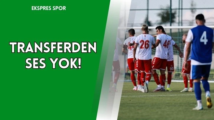 Transferden Ses Yok!