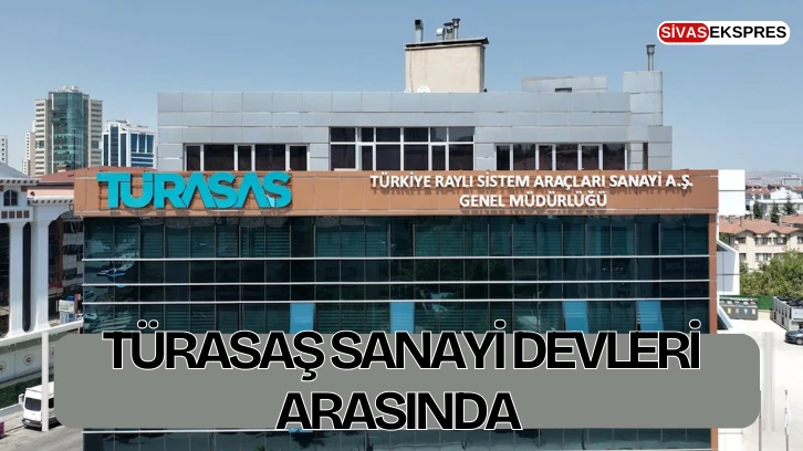 TÜRASAŞ Sanayi Devleri Arasında