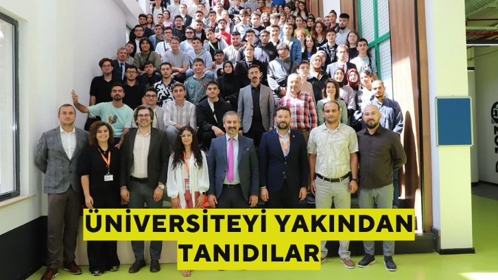 Üniversiteyi Yakından Tanıdılar