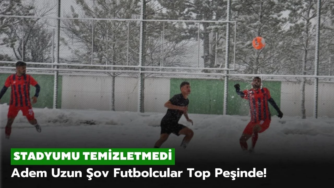 Adem Uzun Şov Futbolcular Top Peşinde!