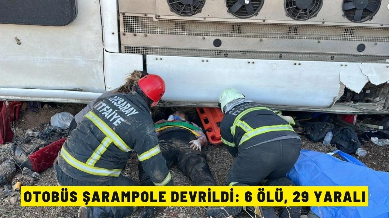 Otobüs Şarampole Devrildi: 6 Ölü, 29 Yaralı