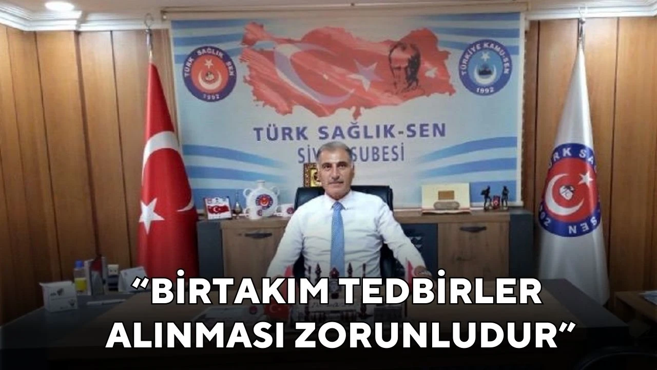 “Birtakım Tedbirler Alınması Zorunludur” 