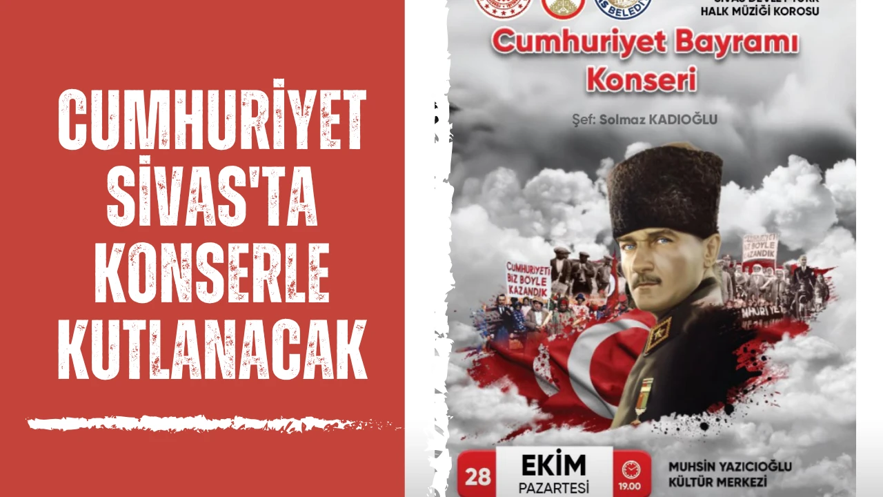 Cumhuriyet Sivas'ta Konserle Kutlanacak