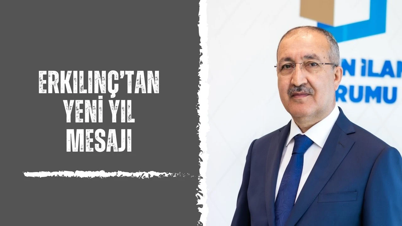 Erkılınç’tan Yeni Yıl Mesajı