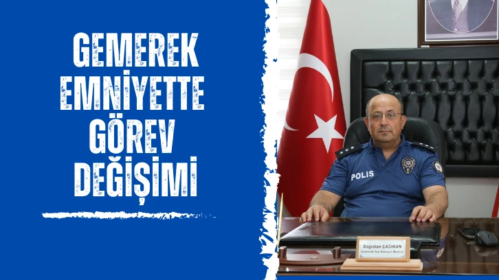 Gemerek Emniyette Görev Değişimi