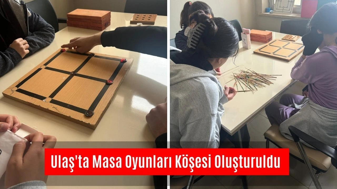 Ulaş'ta Masa Oyunları Köşesi Oluşturuldu 