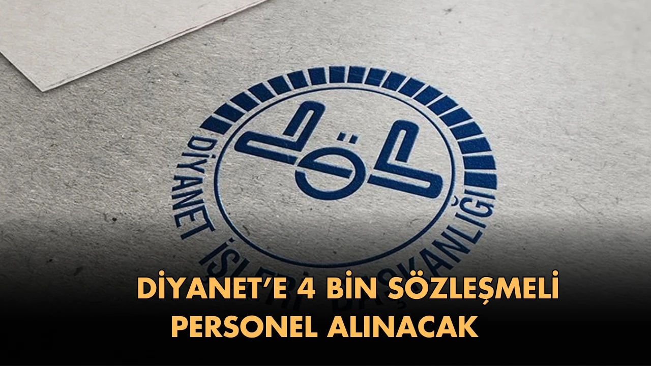  Diyanet’e 4 bin sözleşmeli personel alınacak    