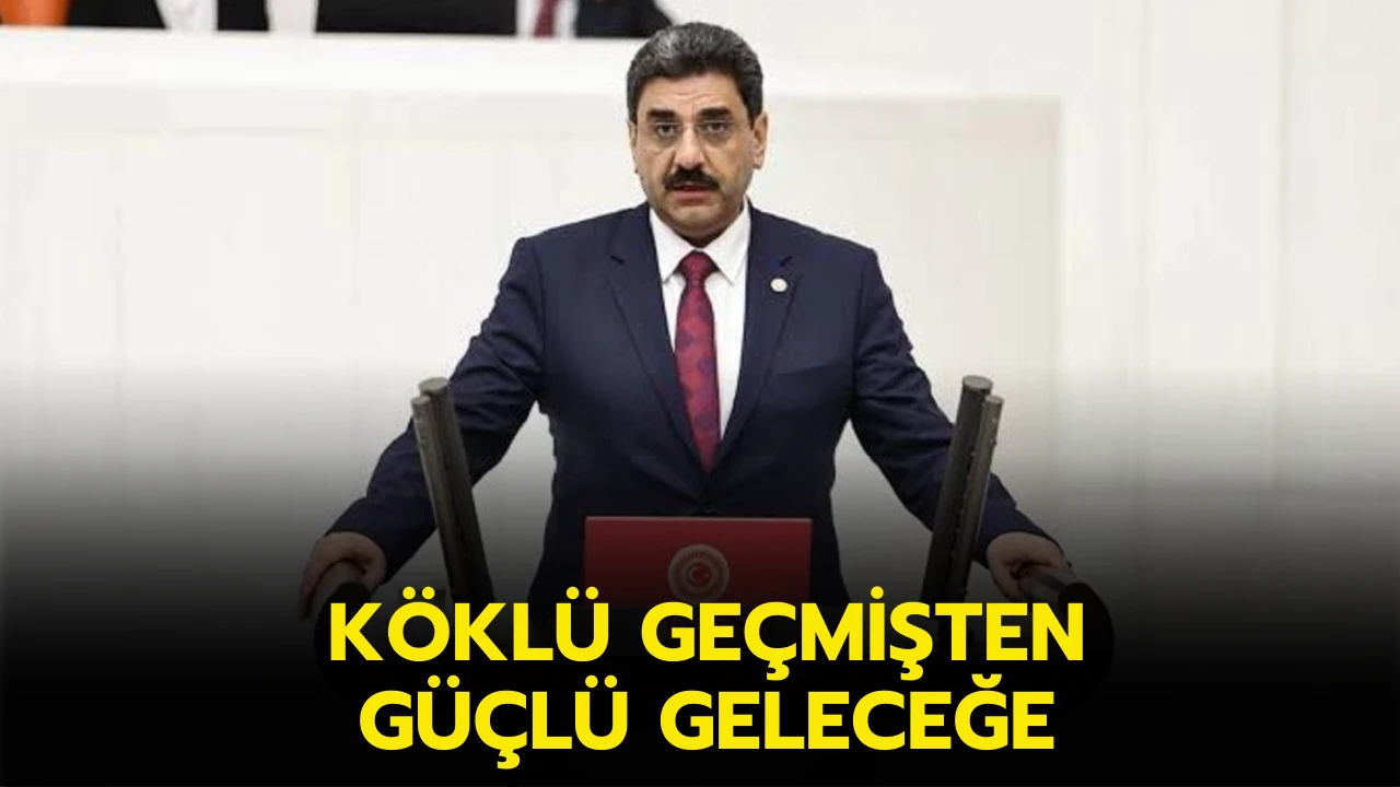 Köklü Geçmişten Güçlü Geleceğe