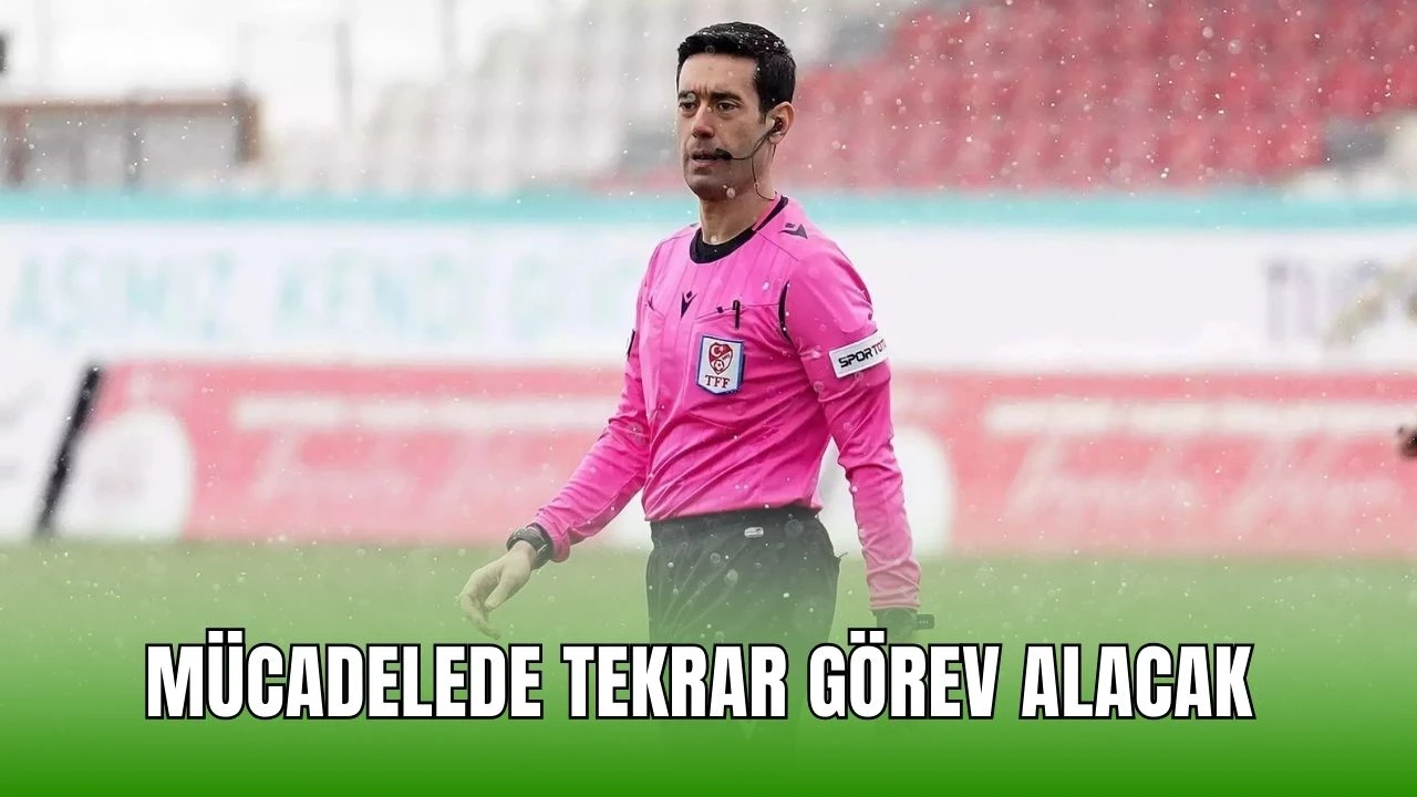 Mücadelede Tekrar Görev Alacak 