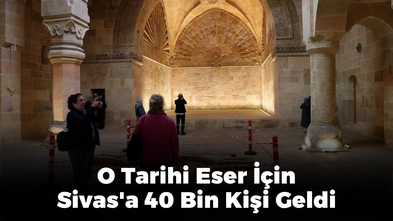 O Tarihi Eser İçin Sivas'a 40 Bin Kişi Geldi