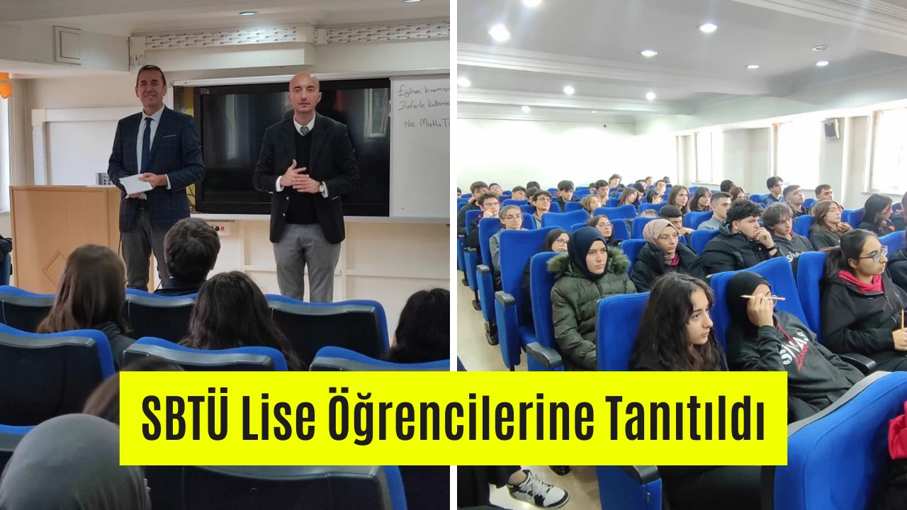 SBTÜ Lise Öğrencilerine Tanıtıldı