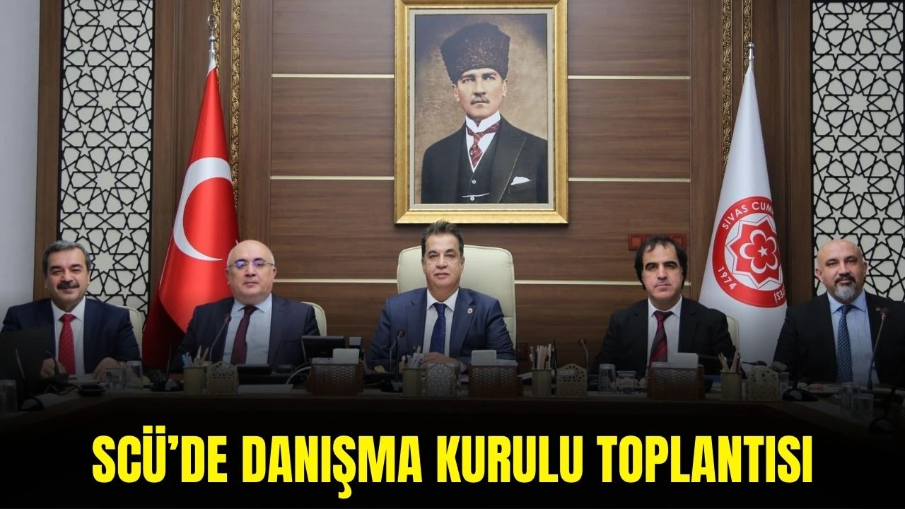 SCÜ’de Danışma Kurulu Toplantısı