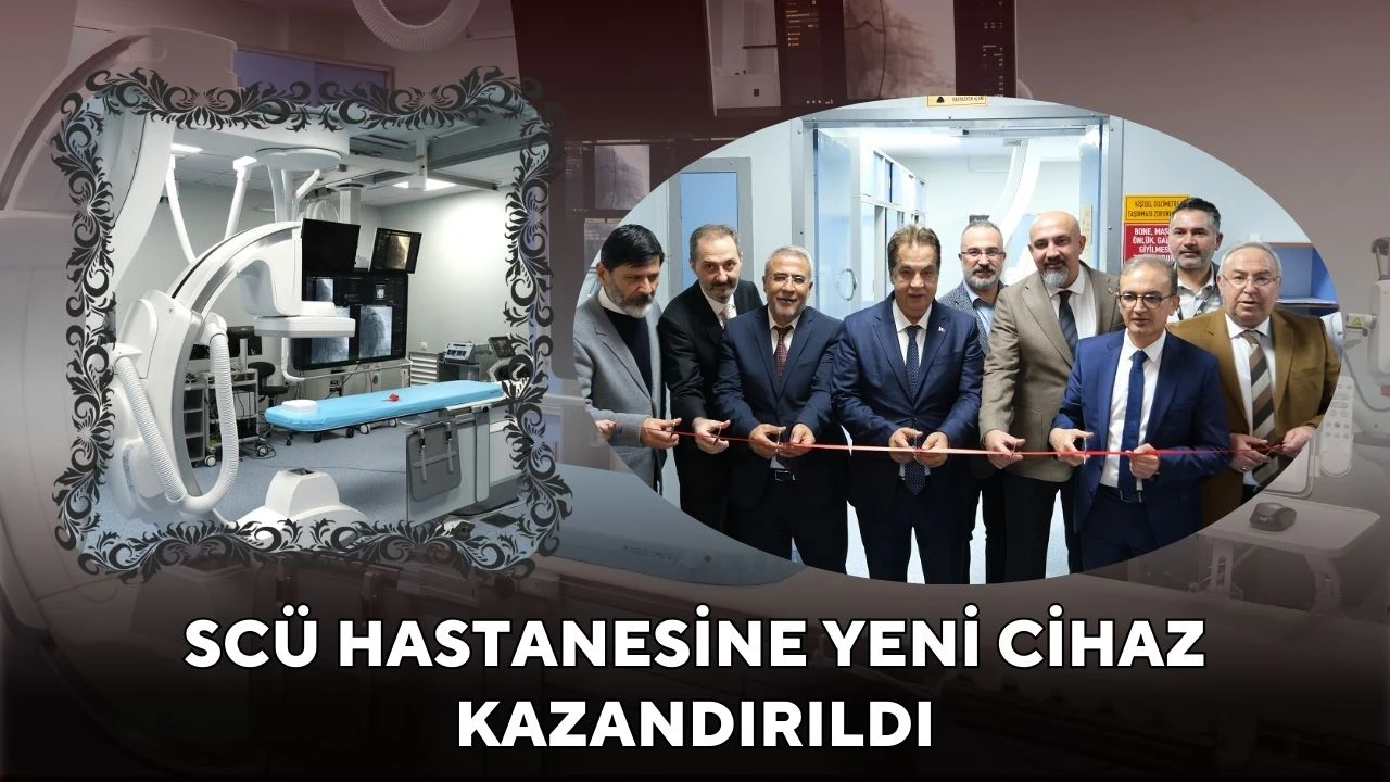 SCÜ Hastanesine Yeni Cihaz Kazandırıldı