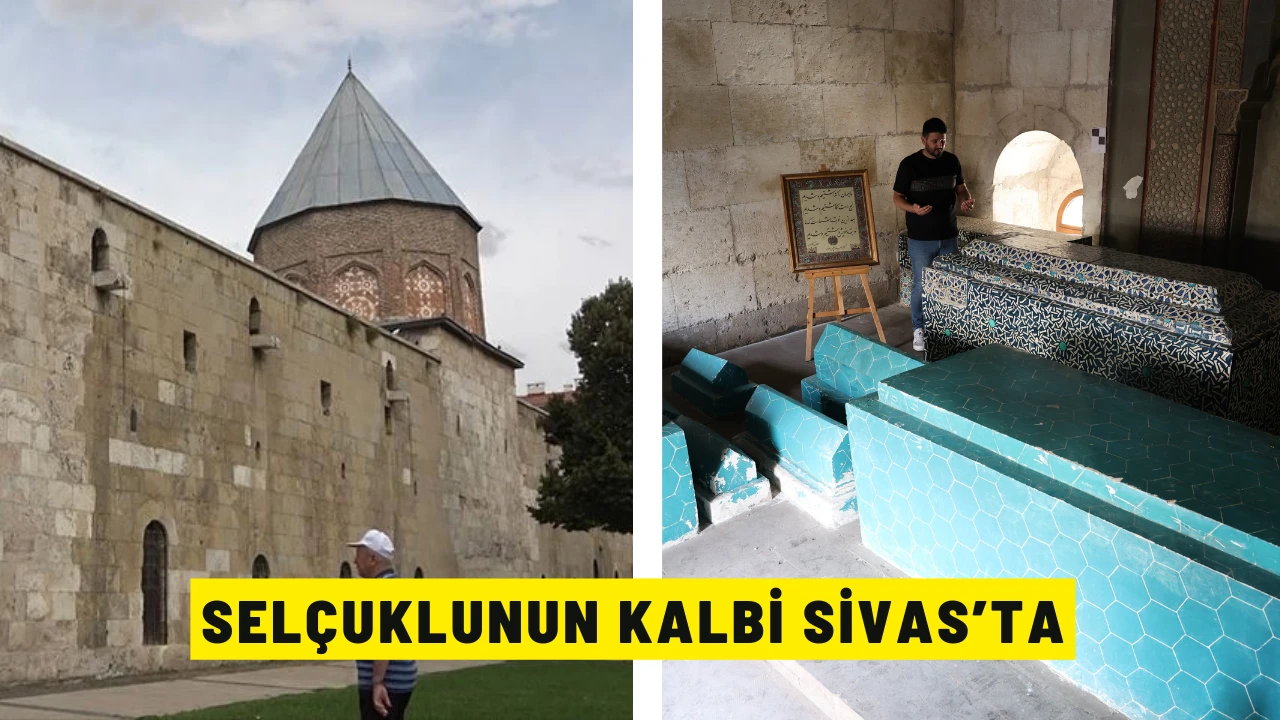 Selçuklunun Kalbi Sivas’ta