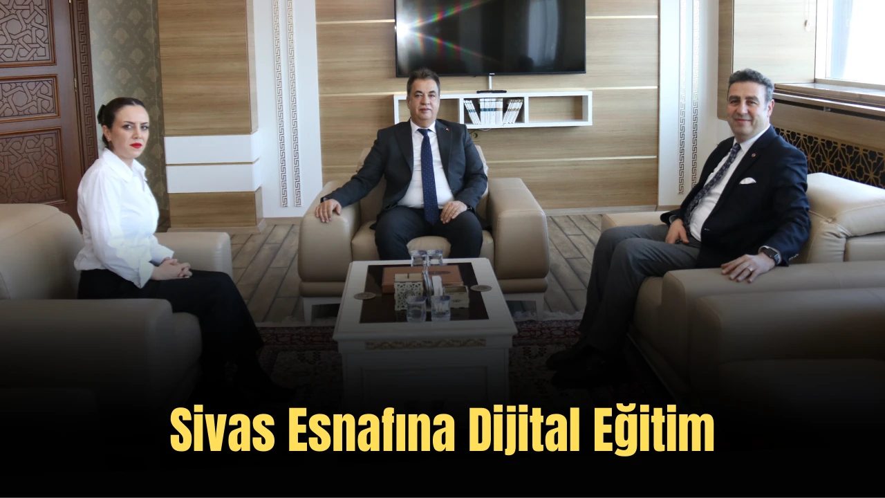 Sivas Esnafına Dijital Eğitim