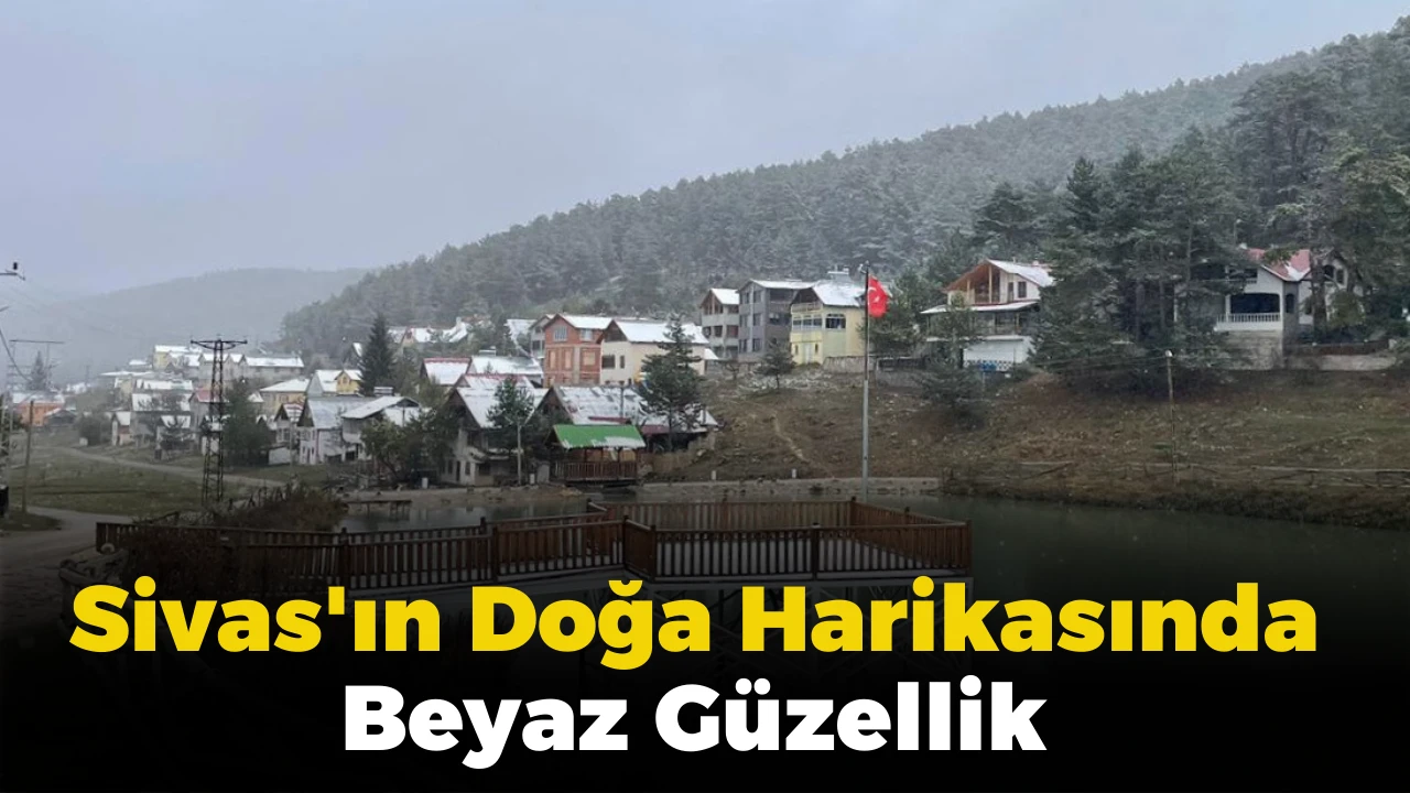 Sivas'ın Doğa Harikasında Beyaz Güzellik