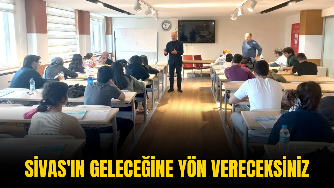 Sivas'ın Geleceğine Yön Vereceksiniz